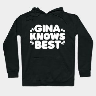 Gina Knows Best Hoodie